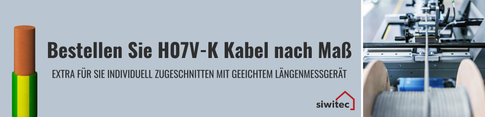 Information zu H07V-K Kabel nach Maß kaufen